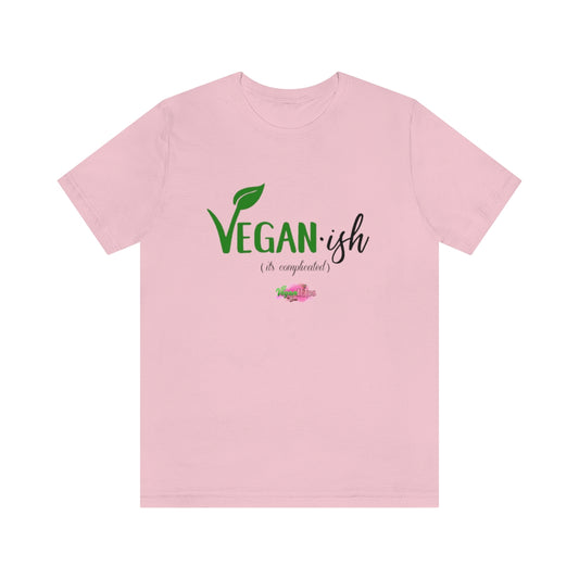 Vegan-ish (It's Complicated) Unisex Jersey Soft Short Sleeve Tee